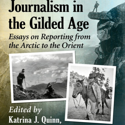 Adventure Journalism in the Gilded Age