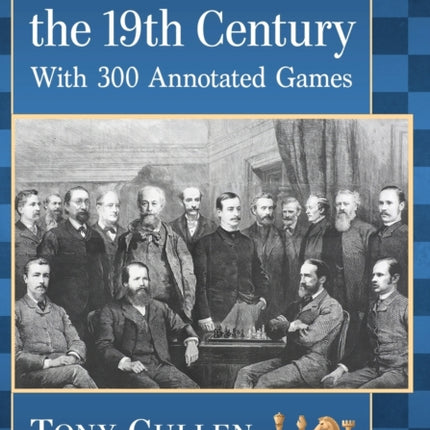 Chess Rivals of the 19th Century