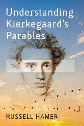 Understanding Kierkegaards Parables