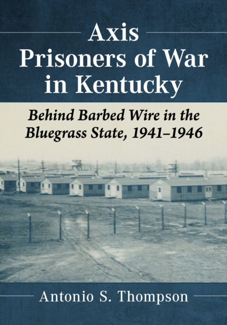 Axis Prisoners of War in Kentucky