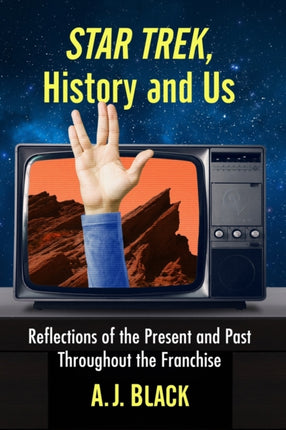 Star Trek History and Us