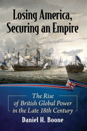 Losing America Securing an Empire