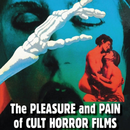 The Pleasure and Pain of Cult Horror Films