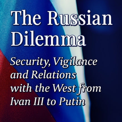 The Russian Dilemma