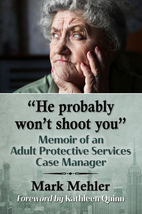 He probably wont shoot you
