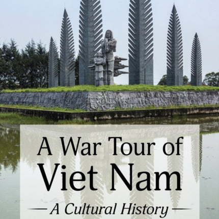 A War Tour of Viet Nam