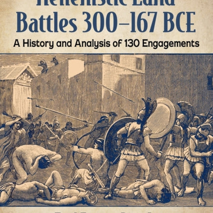 Hellenistic Land Battles 300167 BCE