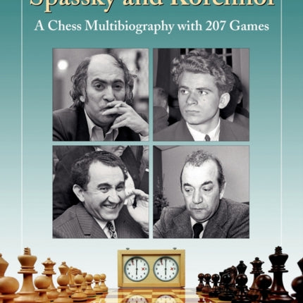 Tal Petrosian Spassky and Korchnoi