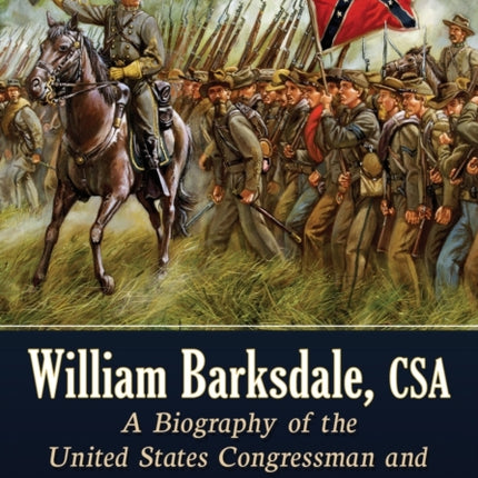 William Barksdale CSA