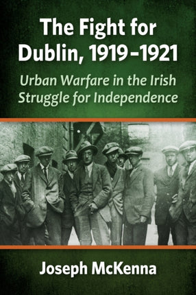 The Fight for Dublin 19191921