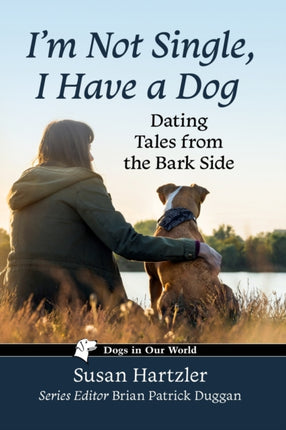 Im Not Single I Have a Dog
