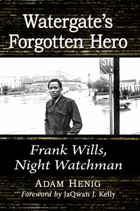 Watergates Forgotten Hero