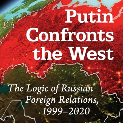 Putin Confronts the West