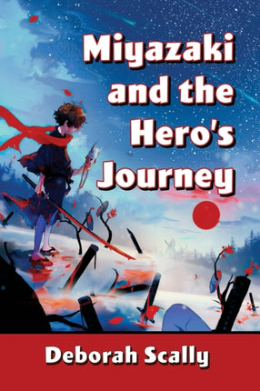 Miyazaki and the Heros Journey