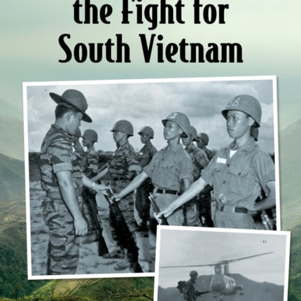 The ARVN and the Fight for South Vietnam