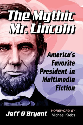 The Mythic Mr. Lincoln