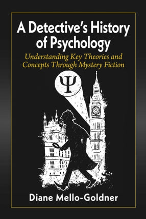 A Detectives History of Psychology