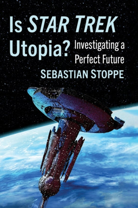Is Star Trek Utopia