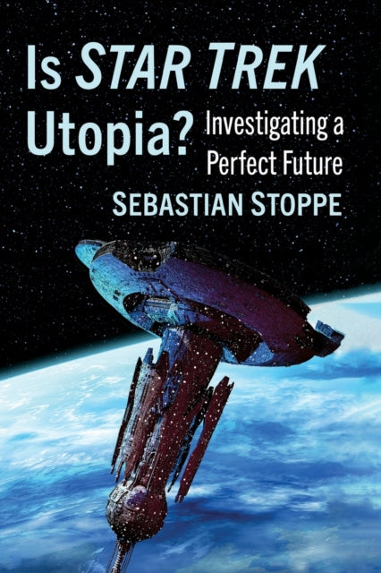 Is Star Trek Utopia
