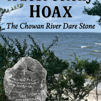 A Lost Colony Hoax