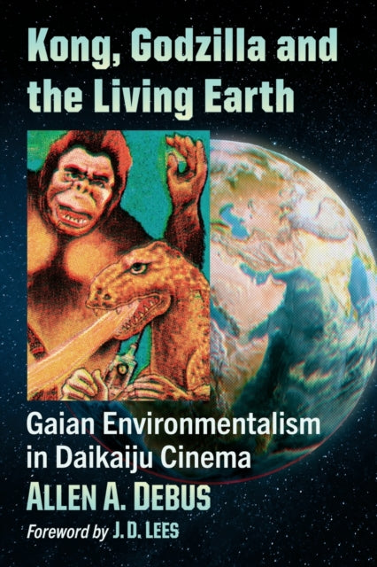 Kong Godzilla and the Living Earth