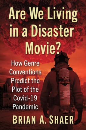 Are We Living in a Disaster Movie