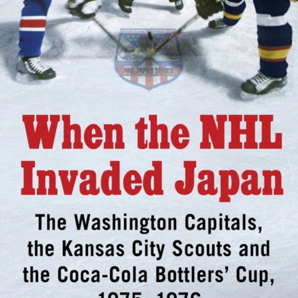 When the NHL Invaded Japan