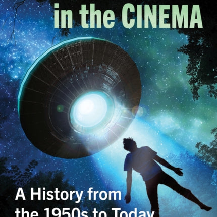 Alien Abduction in the Cinema