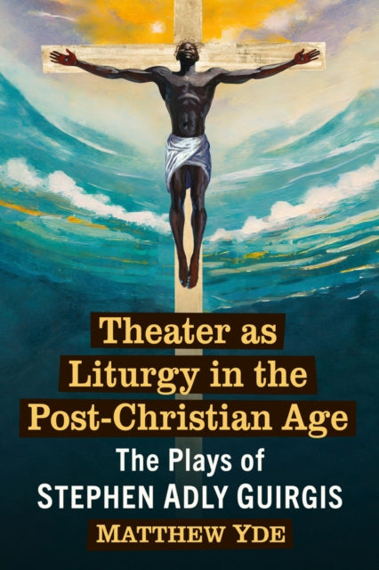 Theater as Liturgy in the PostChristian Age