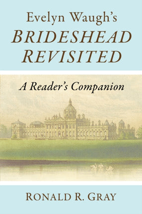 Evelyn Waughs Brideshead Revisited
