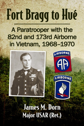 Fort Bragg to Hue