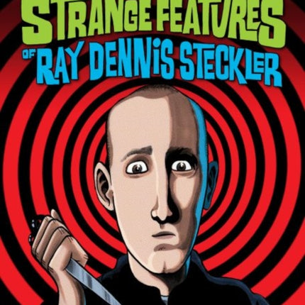 The Incredibly Strange Features of Ray Dennis