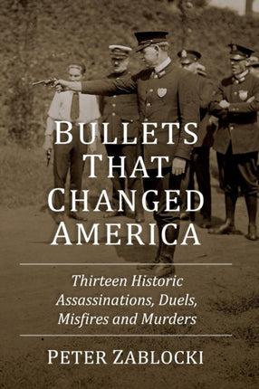 Bullets That Changed America