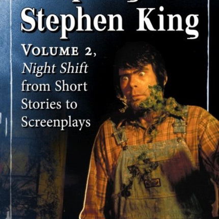 Adapting Stephen King: Volume 2, Night Shift from Short Stories to Screenplays