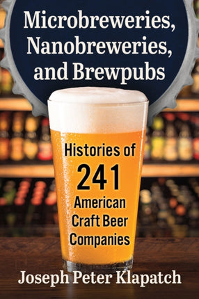 Microbreweries Nanobreweries and Brewpubs