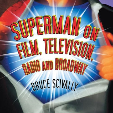 Superman on Film, Television, Radio and Broadway