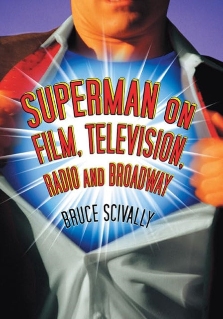 Superman on Film, Television, Radio and Broadway