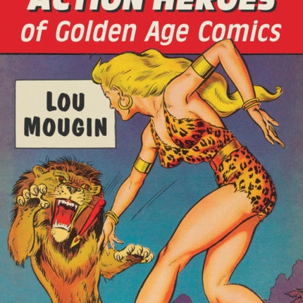 Secondary Action Heroes of Golden Age Comics