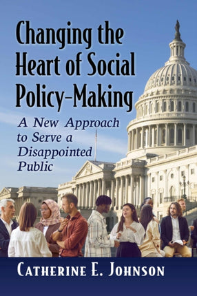 Changing the Heart of Social PolicyMaking