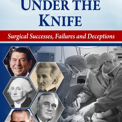Presidents Under the Knife