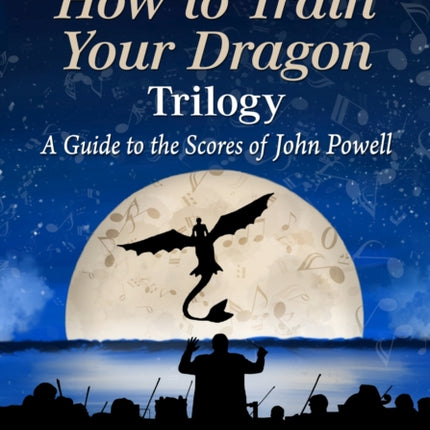 The Music of the How to Train Your Dragon Trilogy