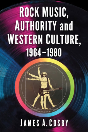 Rock Music Authority and Western Culture 19641980