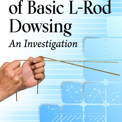 The Science of Basic LRod Dowsing