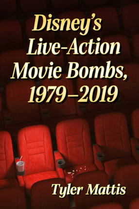 Disneys LiveAction Movie Bombs 19792019