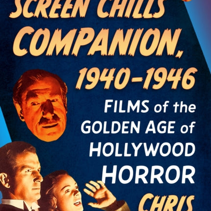 The Screen Chills Companion 19401946