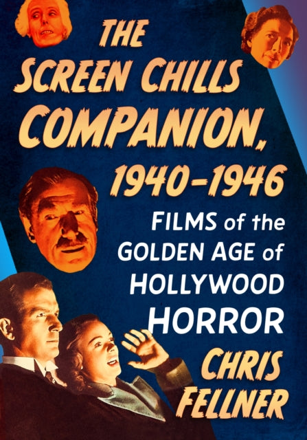 The Screen Chills Companion 19401946