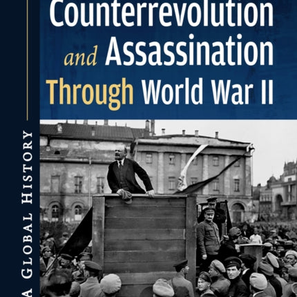 Revolution Counterrevolution and Assassination