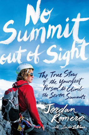 No Summit out of Sight The True Story of the