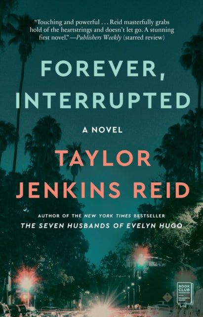 Forever, Interrupted: A Novel