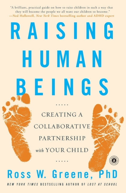 Raising Human Beings: Creating a Collaborative Partnership with Your Child